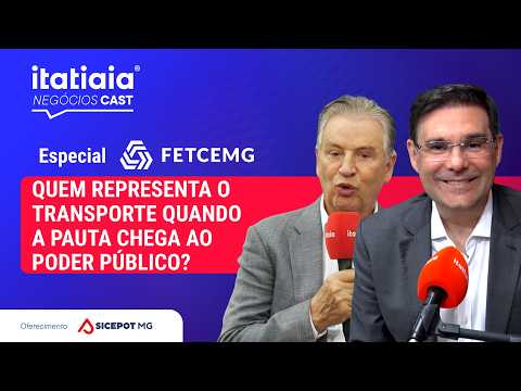 QUEM REPRESENTA O TRANSPORTE QUANDO A PAUTA CHEGA AO PODER PÚBLICO? | ITATIAIA NEGÓCIOS CAST