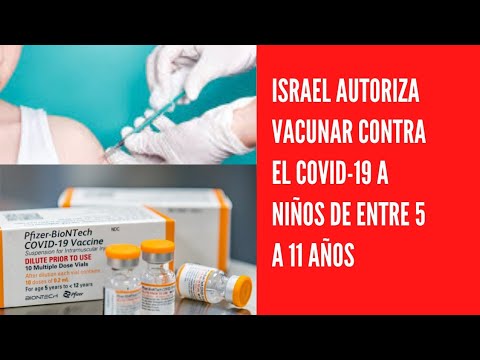 Israel autoriza vacunar contra el covid-19 a niños de entre 5 a 11 años