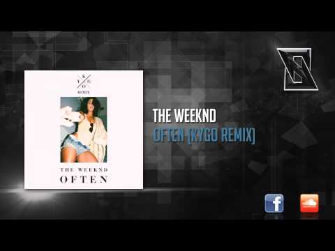 The Weeknd - Often (Kygo Remix)