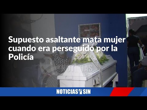 Supuesto asaltante mata mujer cuando era perseguido por la Policía