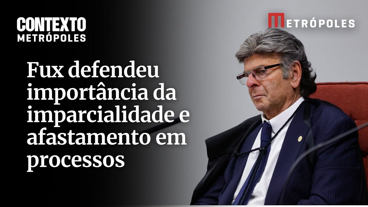 Em recado a Moraes Fux defendeu importância da imparcialidade e afastamento em processos