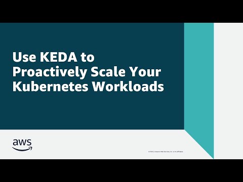 Use KEDA to Proactively Scale Your Kubernetes Workloads | Amazon Web Services