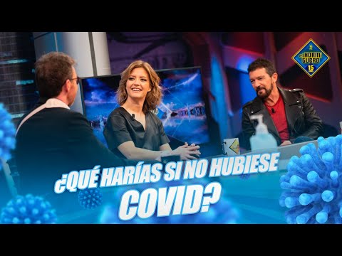 ¿Qué haríais si mañana no hubiese COVID - El Hormiguero