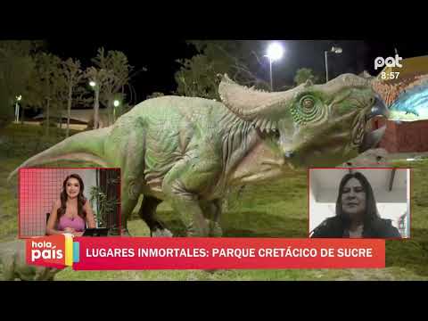 iEn Lugares Inmortales hablamos del Parque Cretácico Sucre.