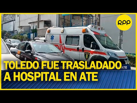 Expresidente Alejandro Toledo fue trasladado a Hospital en ATE