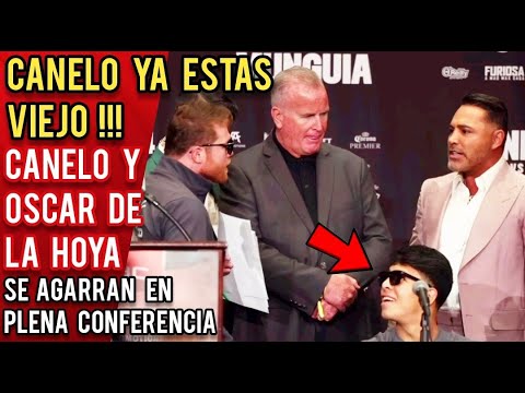 CANELO ÁLVAREZ SE AGARRA CON ÓSCAR DE LA HOYA EN PLENA CONFERENCIA DE PRESNA #CanelovsMunguia !!!