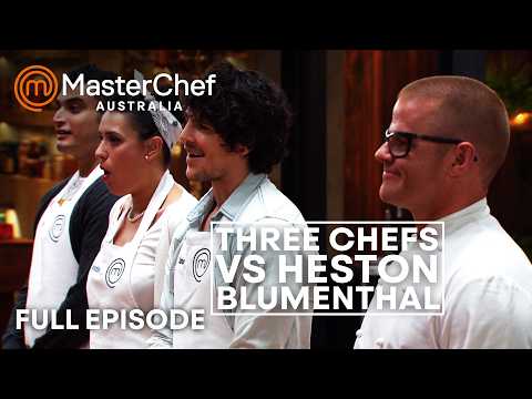 Three Chefs vs Heston Blumenthal in MasterChef Australia | S05 E46 | Full Episode | MasterChef World
