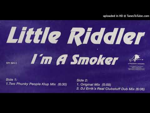 Little Riddler - I'm A Smoker (DJ Errik's Real Clubstuff Dub Mix)