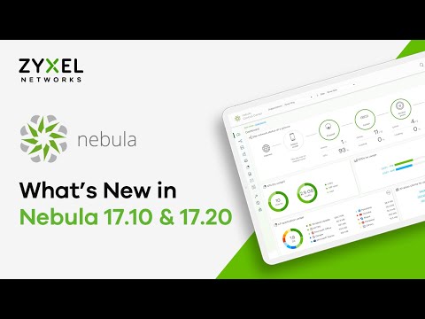What’s new in Nebula 17.10 & 17.20?