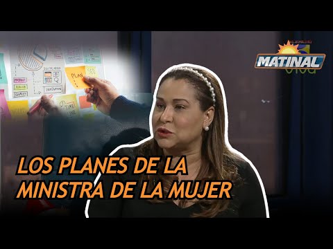 Revela sus planes a corto plazo la Ministra de la Mujer, Mayra Jiménez - Matinal