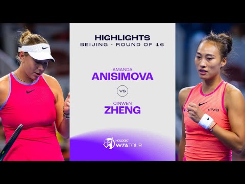 Amanda Anisimova vs. Zheng Qinwen | 2024 Beijing Round of 16 | WTA Match Highlights