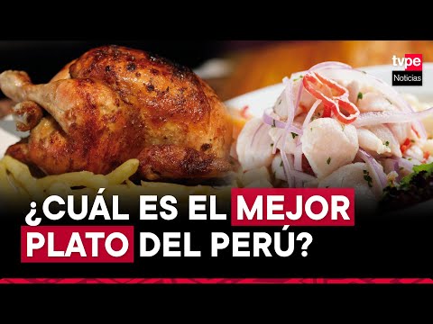 ¿Cuál es el mejor plato del Perú? Seis preparaciones empatan en el primer lugar según Taste Atlas