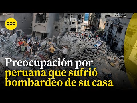 Conflicto en Gaza: ¿Cuál es la situación de la peruana víctima del bombardeo a su casa?