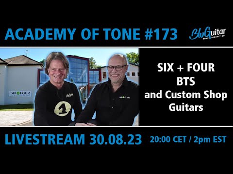 Academy Of Tone #173: The music industry in 2023 and Killer Custom Guitars at Six&Four