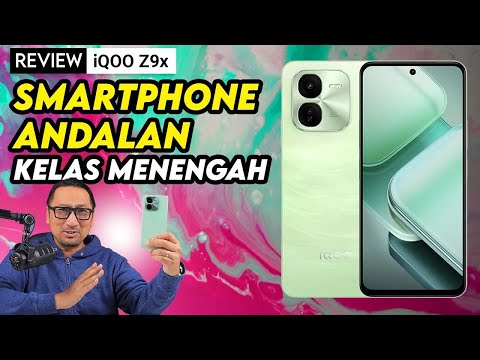 REVIEW iQOO Z9x: Smartphone Andalan di Kelas Menengah