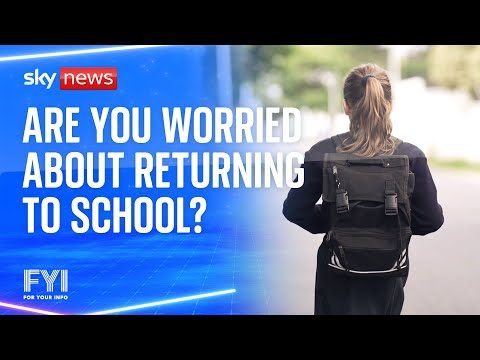 FYI: Are you worried about returning to school?