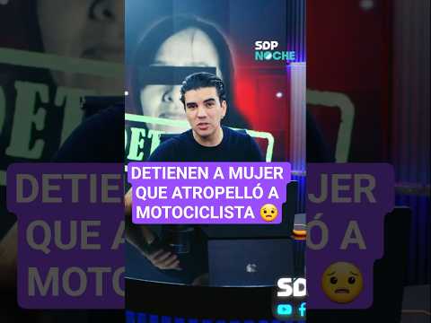 Detienen a mujer que atropelló y mató a motociclista en Iztapalapa | PONCHO GUTIÉRREZ en SDPnoche🌙