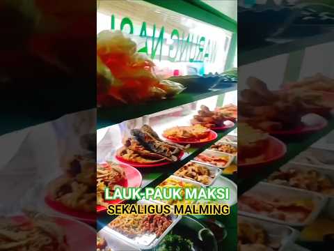 LAUK-PAUK MAKSI SEKALIGUS MALMING WARUNG NASI B&W TEMPAT MAKAN MURAH MERIAH JAKARTA/CENGKARENG TIMUR