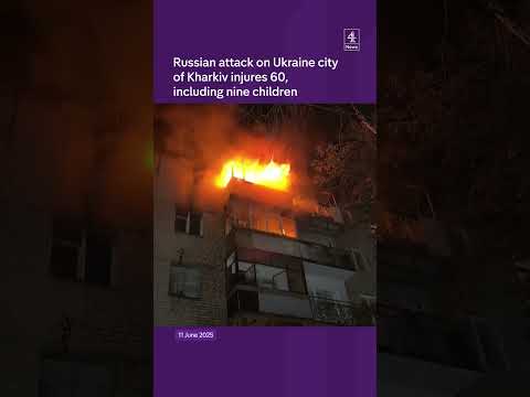 Russian attack on Ukraine city of Kharkiv injures 60, including nine children