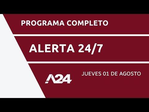 MAÑANA DECLARA LA ABUELA DE LOAN + SECUESTRO Y EJECUSIÓN #Alerta24/7 Programa completo 01/08/2024