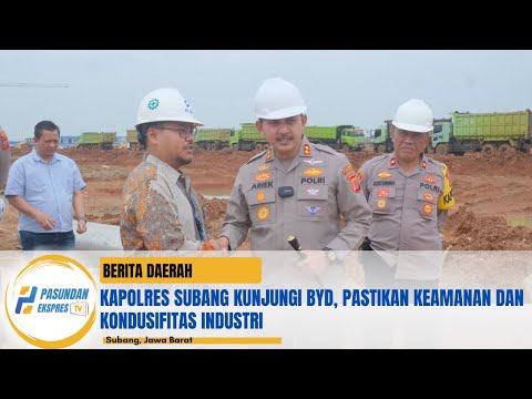 Kapolres Subang Kunjungi BYD, Pastikan Keamanan dan Kondusifitas Industri