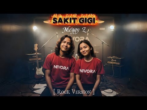 Sakit Gigi – Meggy Z | Rock Cover Nivora Version