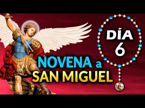 Novena a San Miguel Arca?ngel Día 06