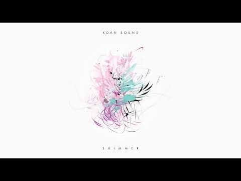 KOAN Sound - Shimmer