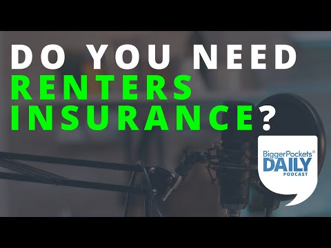 Landlords Should Require Renter's Insurance--Here's Why | Daily Podcast