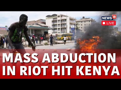 Kenya News Live | Kenya Rights Groups Decry Abductions As Government Cracks Down On Protests | N18L