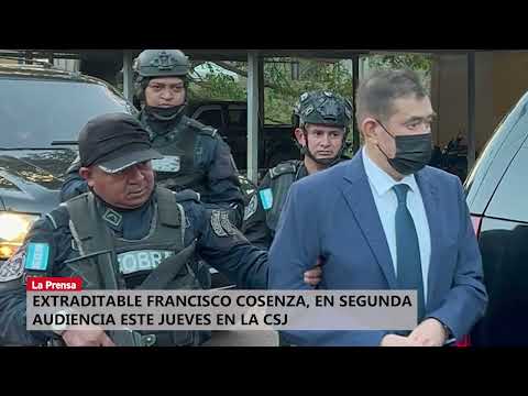 Video: Extraditable Francisco Cosenza, en segunda audiencia este jueves en la CSJ
