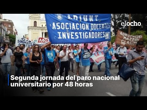 SEGUNDA JORNADA DEL PARO NACIONAL UNIVERSITARIO DE 48 HS