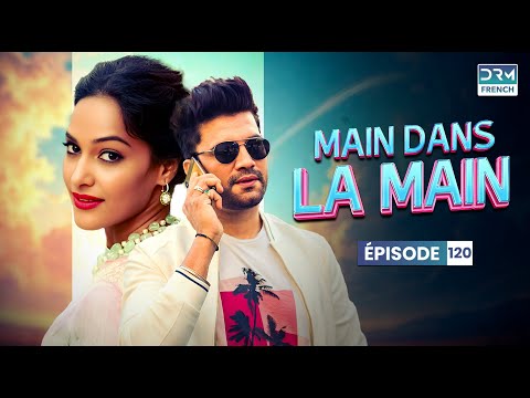 MAIN DANS LA MAIN | Saison 3 Épisode 120 | Saat Phere | Série indienne | GP1X