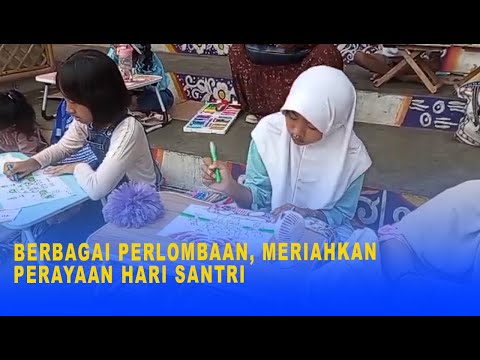 BERBAGAI PERLOMBAAN, MERIAHKAN PERAYAAN HARI SANTRI