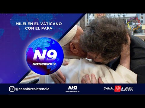 MILEI EN EL VATICANO CON EL PAPA - NOTICIERO 9