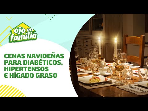 Cenas navideñas para diabéticos, hipertensos e hígado graso