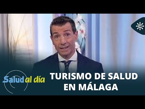 Salud al día |  Turismo de salud en Málaga