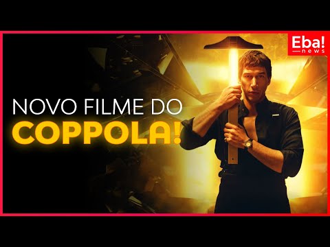 Novo filme do Coppola! - Eba! News #126