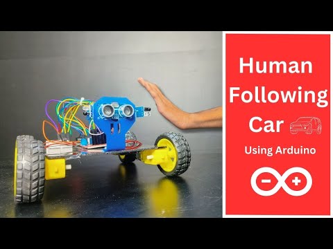 How to Make human following Robot Car Using Arduino | Indian LifeHacker