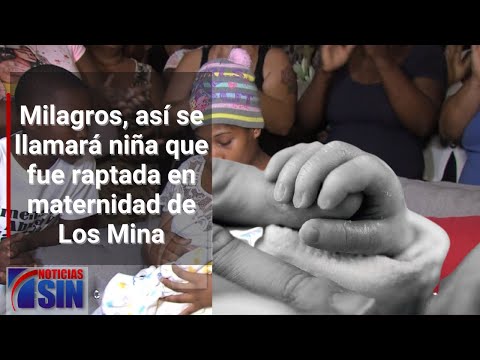 Milagros, así se llamará niña raptada en maternidad