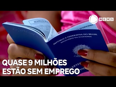 Quase 9 milhões de brasileiros estão sem emprego