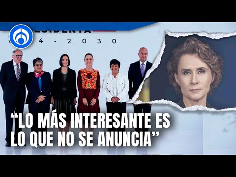 Denise Maerker analiza segunda parte del gabinete de Claudia Sheinbaum