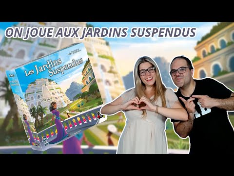 { Règles Et Partie } ON JOUE AUX JARDINS SUSPENDUS | Jeu De Société | Gigamic
