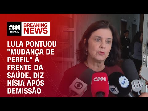 ​Lula pontuou “mudança de perfil” à frente da Saúde, diz Nísia após demissão | LIVE CNN