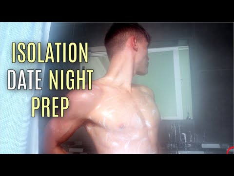 Preparing For A Date... In Social Isolation
