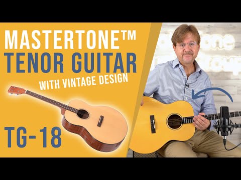 What is a Tenor Guitar?  |  Gold Tone's TG-18: Tenor Guitar