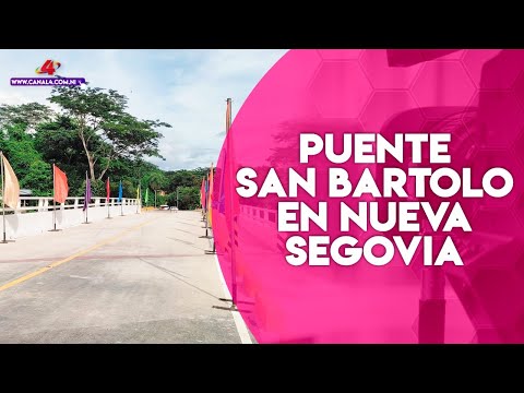 MTI inaugura nuevo puente San Bartolo en Nueva Segovia