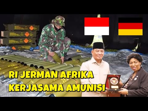 PT PINDAD INDONESIA KERJA SAMA AMUNISI DENGAN PERUSAHAAN JERMAN RHEINMETALL