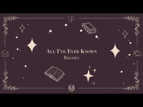 Rhodes - All I've Ever Known (as heard on &qu…
