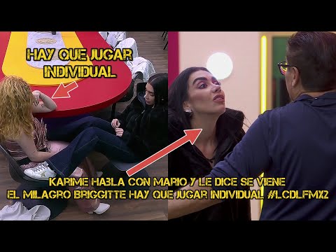 Karime Habla Con Mario Y Le Dice Se Viene El Milagro | Briggitte Hay Que Jugar Individual #lcdlfmx2